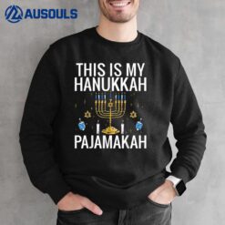 This Is My Hanukkah Pajamakah Hanukkah Funny Pajama Sweatshirt