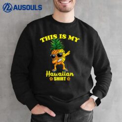 This Is My Hawaiian Shirt Boys Girls Kids Beach Aloha Hawaii Sweatshirt