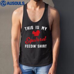 This Is My Squirrel Feedin Shirt Retro Women's Squirrel Tank Top