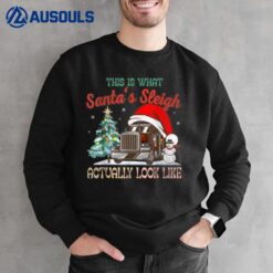 This Is What My Santa's Sleigh Firefighter Truck Christmas Sweatshirt