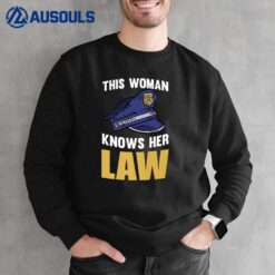 This Woman Knows Her Law Law Enforcement Police Officer Sweatshirt