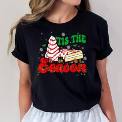 Tis' The Season Christmas Shirt Tree Cakes Debbie Groovy T-Shirt