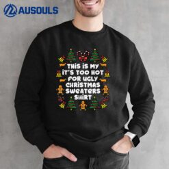 Too Hot Ugly Christmass Funny Xmas Sweatshirt