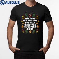 Too Hot Ugly Christmass Funny Xmas T-Shirt