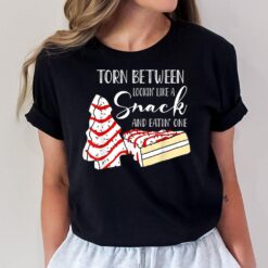 Torn Between Looking' Like A Snack And Eating' One Christmas  Ver 2 T-Shirt