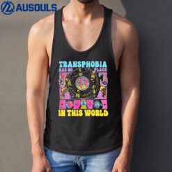 Transphobia Has No Place In This World Tank Top