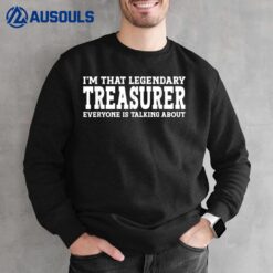 Treasurer Job Title Employee Funny Worker Treasurer Sweatshirt