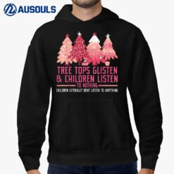 Tree Tops Glisten And Children Listen To Nothing Christmas Ver 2 Hoodie