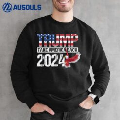 Trump 2024 flag take America Back Sweatshirt