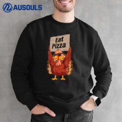 Turkey Eat Pizza Adult Vegan Kids Funny Thanksgiving Gifts Sweatshirt