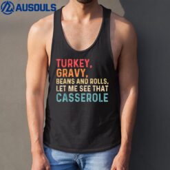 Turkey Gravy Beans And Rolls Let Me See That Casserole  Ver 2 Tank Top