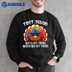 Turkey Trot Squad Funny Thanksgiving Running Costume Sweatshirt