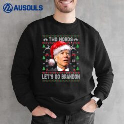 Two Word Let's Go Brandon Funny Joe Biden Christmas Sweater Sweatshirt