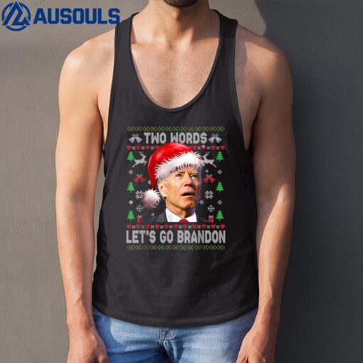 Two Word Let's Go Brandon Funny Joe Biden Christmas Sweater Tank Top