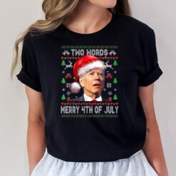 Two Words Merry 4th Of July Joe Biden Christmas Sweater T-Shirt