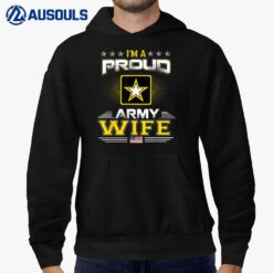 U.S. ARMY Proud US Army Wife  Military Veteran Pride Hoodie