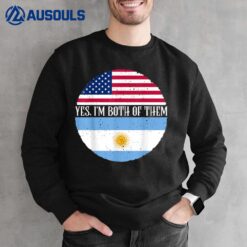 USA And Argentina Vintage Flags Shirt Yes I'm Both Of Them Sweatshirt