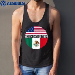 USA And Mexico Vintage Flags Shirt Yes I'm Both Of Them Tank Top