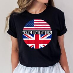 USA And UK Vintage Flags Shirt Yes I'm Both Of Them T-Shirt