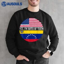 USA And Venezuela Vintage Flags Shirt Yes I'm Both Of Them Sweatshirt