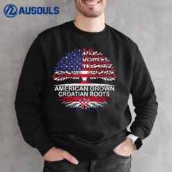 USA & Croatia Flags Tee American Grown Croatian Roots Sweatshirt