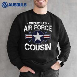US Air Force Proud Cousin -Proud Air Force Cousin Father Day Sweatshirt