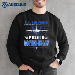 US Air Force Proud Mother-in-law -USAF Air Force Veterans Sweatshirt