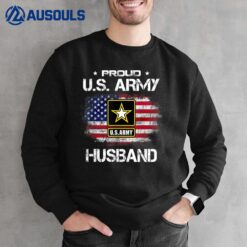 US Army Proud Husband - Proud Husband Of A US Army Veteran Sweatshirt