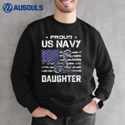 US Na vy Proud Daughter Proud US Navy Daughter Veteran Day Sweatshirt