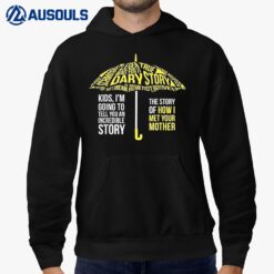 Umbrella Quote Collections How I Met Your Mother Classic Hoodie
