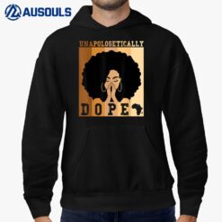 Unapologetically Dope Black History Month African American Ver 2 Hoodie