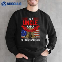 Uncle And Veteran Nothing Scares Me Proud Relatives Veterans Sweatshirt