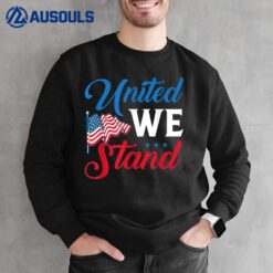 United we Stand US veteran Outfit Sweatshirt