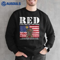 Until They Come Home My Soldier Red Friday Veterans Day Sweatshirt