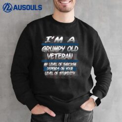 Veteran  - Grumpy Old Veteran Sweatshirt