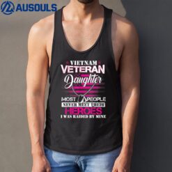 Vietnam Veteran Daughter Raised By My Hero - Veteran Day Tank Top