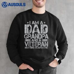 Vintage I Am A Dad Grandpa And A Veteran Funny Veterans Day Sweatshirt