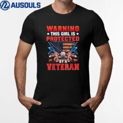 Warning This Girl By A VeteranPatriotic Us Veterans Day T-Shirt