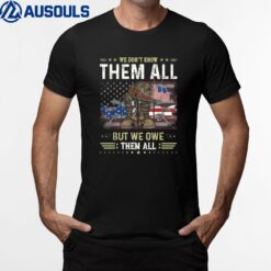 We Owe Them All Partiotic Veterans Day Memorial Day T-Shirt