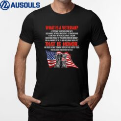 What Is A Veteran A Veteran Whether Active Duty T-Shirt