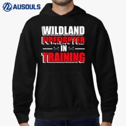 Wildland Firefighter Training Rescue Wildland Firefighting Hoodie