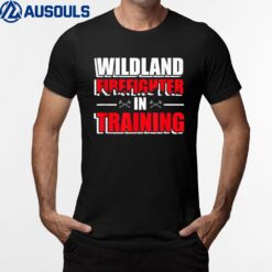 Wildland Firefighter Training Rescue Wildland Firefighting T-Shirt