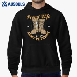 Womens 4th of July Celebration Proud Wife Of An Army Veteran Spouse Hoodie