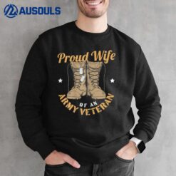 Womens 4th of July Celebration Proud Wife Of An Army Veteran Spouse Sweatshirt