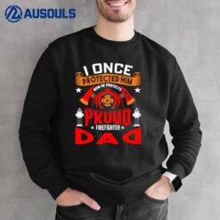 Womens Proud Firefighter Dad Sweatshirt