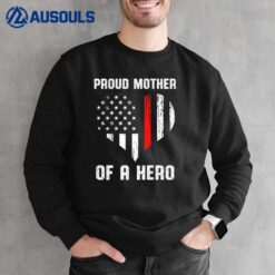 Womens Proud Mother of A Firefighter Sweatshirt