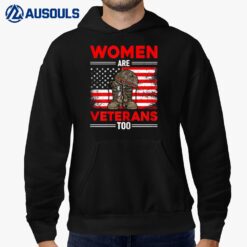 Womens Women Are Veterans Too Patriotic Female Veteran Mom Grandma Hoodie