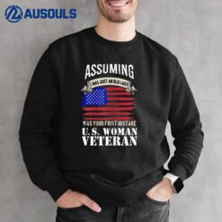 Women US Veteran  - Dont Assume Sweatshirt