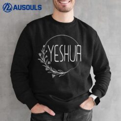 Yeshua - Religious Hebrew Christian Jesus Faith Judah - Half Sweatshirt