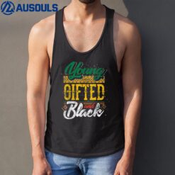 Young Gifted And Black Black History Month African American Tank Top